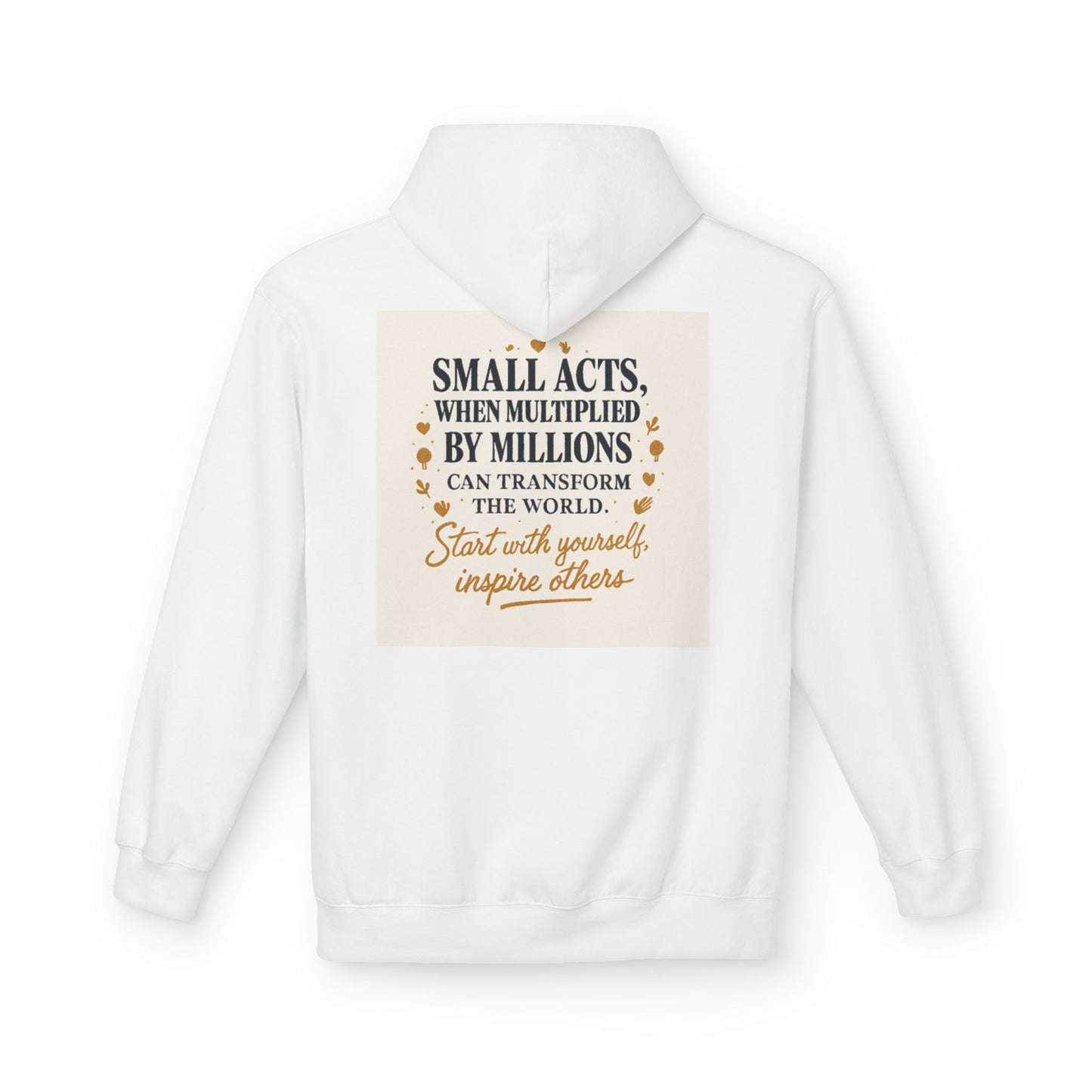Inspiring Quote Hoodie for Positive Change