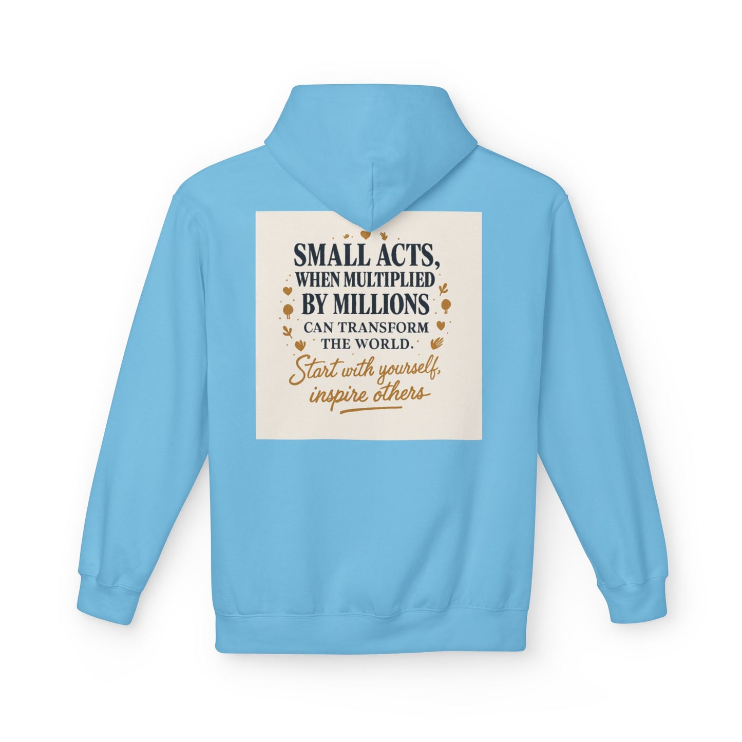 Inspiring Quote Hoodie for Positive Change